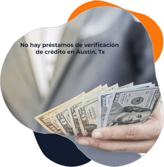 Sin préstamos de verificación de crédito en Austin TX